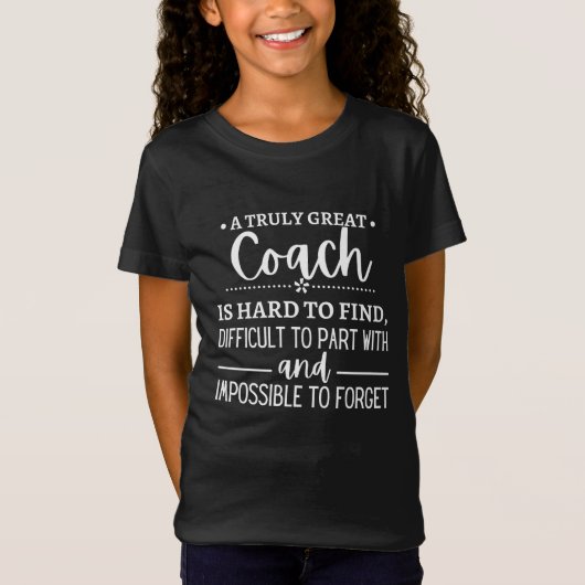A Truly Great Coach is hard find Tシャツ (正面)
