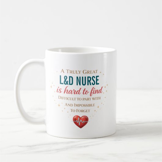 A Truly Great Labor and Delivery Nurse Custom コーヒーマグカップ (左)