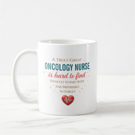 A Truly Great Oncology Nurse Personalized  コーヒーマグカップ