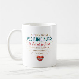 A Truly Great Pediatric Nurse Personalized コーヒーマグカップ