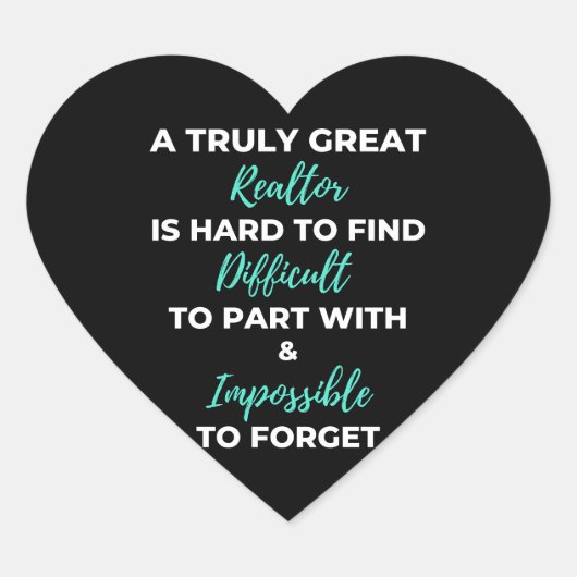 A Truly Great Realtor Is Hard To Find ハートシール (正面)