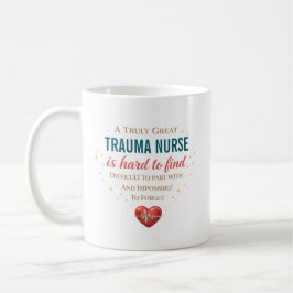 A Truly Great Trauma Nurse Personalized コーヒーマグカップ