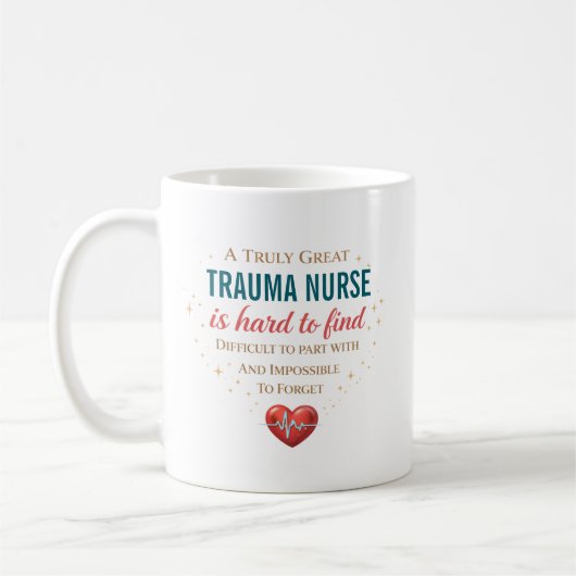 A Truly Great Trauma Nurse Personalized コーヒーマグカップ (左)