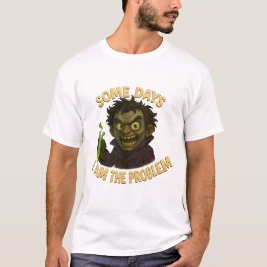A veces soy el problema... a veces la solución tシャツ (正面)