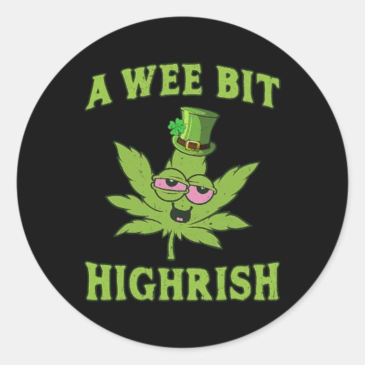 A Wee Bit Highrish Funny Weed St Patricks Day _1  ラウンドシール (正面)