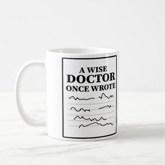 A Wise Doctor Once 書 – ドクおもしろいターことわざ コーヒーマグカップ (左)