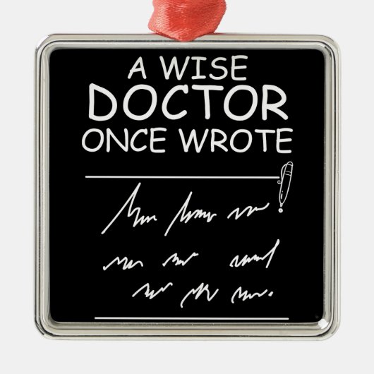 A Wise Doctor Once 書 – ドクおもしろいターことわざ メタルオーナメント (正面)