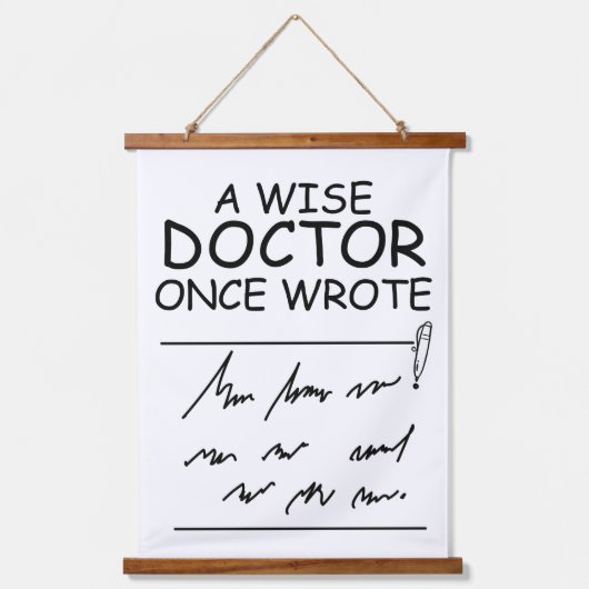 A Wise Doctor Once 書 – ドクおもしろいターの引用文 吊り下げ型タペストリー (正面)