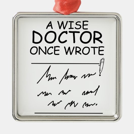 A Wise Doctor Once 書 – ドクターおもしろいことわざ メタルオーナメント (正面)