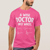 A Wise Doctor Once 書 - Doctor Handwr Tシャツ (正面)