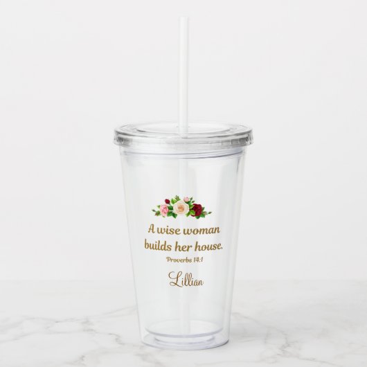 "A Wise Woman Builds Her House" Personalized Clear アクリルタンブラー (正面)