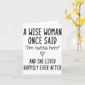 A Wise Woman Once Said Funny Feminist Quote Gift  カード (黄色い花)