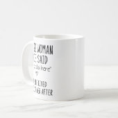 A Wise Woman Once Said Funny Feminist Quote Gift  コーヒーマグカップ (正面左)
