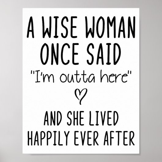 A Wise Woman Once Said Funny Feminist Quote Gift  ポスター (正面)