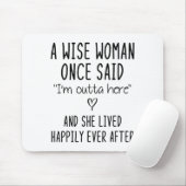A Wise Woman Once Said Funny Feminist Quote Gift  マウスパッド (マウス)