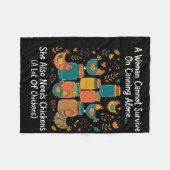 A Woman Cannot Survive On Canning Alone She Needs  フリースブランケット (正面(横))