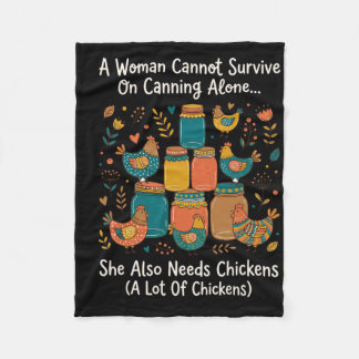 A Woman Cannot Survive On Canning Alone She Needs  フリースブランケット