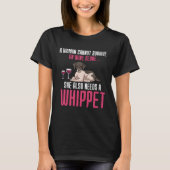 A Woman Cannot Survive On Wine Alone Whippet Tシャツ (正面)