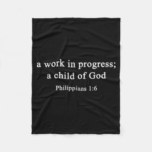 A Work In Progress Philipans 1_6 Christian Faith フリースブランケット (正面)