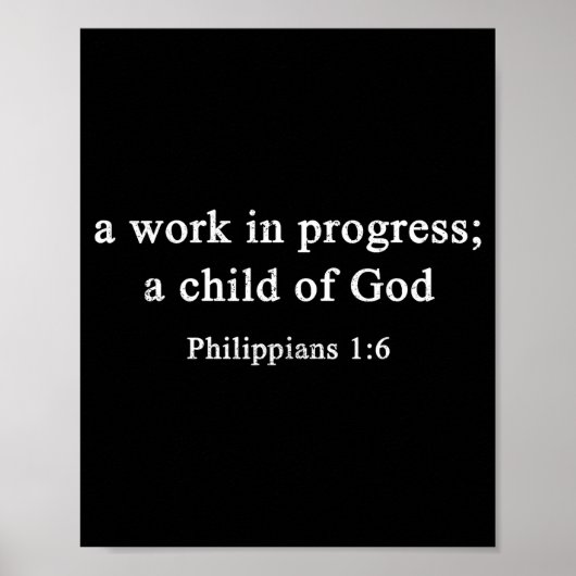 A Work In Progress Philipans 1_6 Christian Faith ポスター (正面)