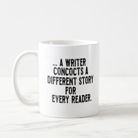 a writer concocts a different story for every read コーヒーマグカップ (左)