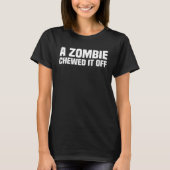 A Zombie Chewed It Off  Amputation Awareness Amput Tシャツ (正面)