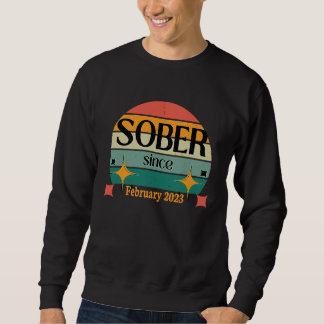 AA NA Celebrate Sobriety Since February2023 Sober  スウェットシャツ