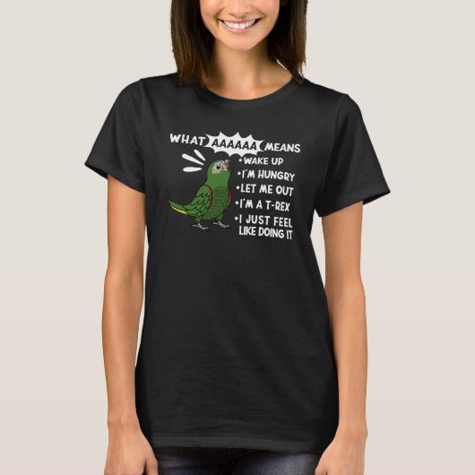 AAAAAAとは私がHahns Macaw Parrotを叫ぶことを意味する Tシャツ (正面)