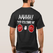 AAHHH! 私に続くことを止めて下さい! Tシャツ (裏面)