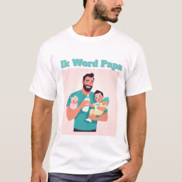 Aankondiging Ik Word Papa - Stoer Zwangerschap Des Tシャツ