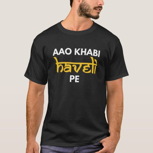 Aao Kabhi HaveliのPeのヒンディーのBollywood映画ミーム Tシャツ (正面)