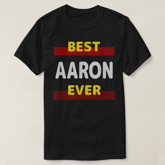 Aaron 最高の Ever Friends Name Buddy Nickname Person Tシャツ (デザイン正面)