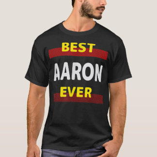 Aaron 最高の Ever Friends Name Buddy Nickname Person Tシャツ