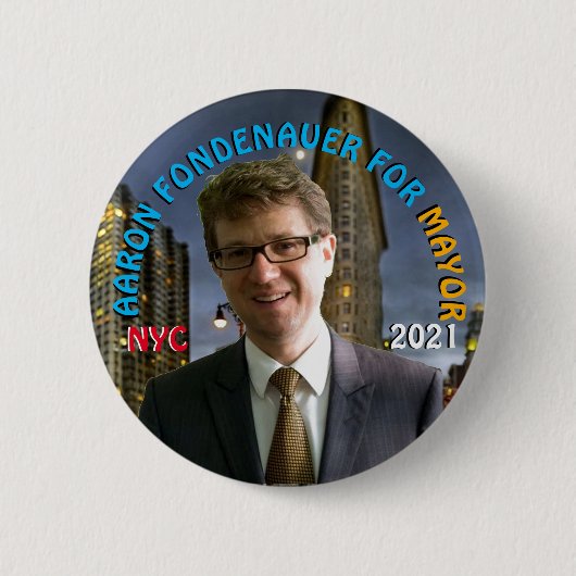 Aaron Fondenauer for NYC Mayor 2021 缶バッジ (正面)