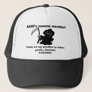 AARPで最も新しいメンバー! 、今日私達はに…さよならを言います キャップ