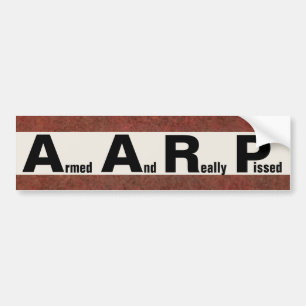 AARPは武装した意味し、実際に怒っている バンパーステッカー