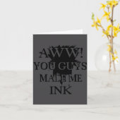 Aawww! You Guys Made Me Ink Funny Quotes S カード (黄色い花)