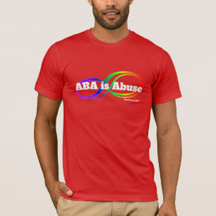 ABA is Abuse – 神経発散性の反逆Tシャツ Tシャツ