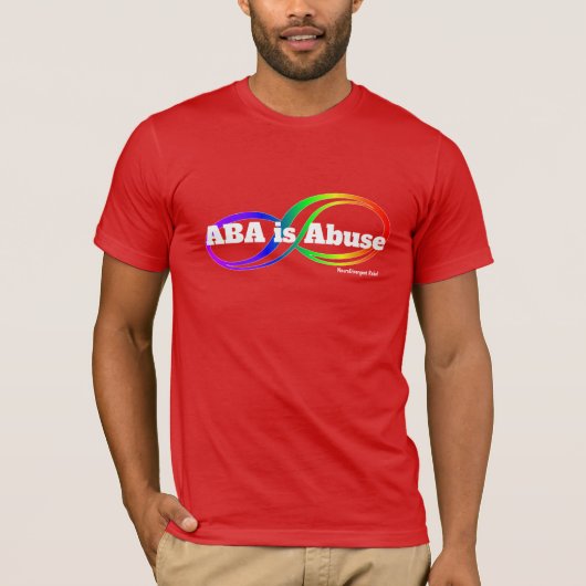 ABA is Abuse – 神経発散性の反逆Tシャツ Tシャツ (正面)