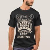 ABBASの話だあなたが理解できないもの Tシャツ (正面)