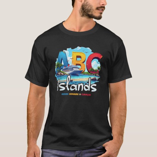 ABC Islands Aruba Bonaire Curacao Cruise Vacation  Tシャツ (正面)