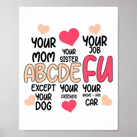 Abcdefu And Your Mom And Your Sister And Your Job  ポスター (正面)