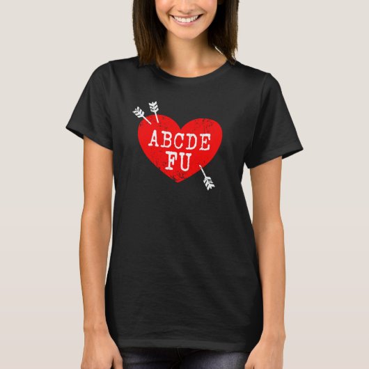 ABCDEFU Anti Valentine's Day Humor Relationship S Tシャツ (正面)