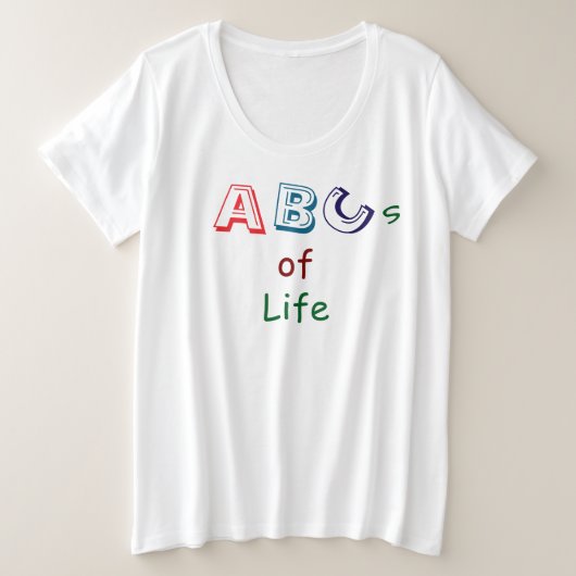 ABCs of Life T-Shirt プラスサイズTシャツ (デザイン正面)