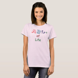 ABCs of life T-Shirt Tシャツ