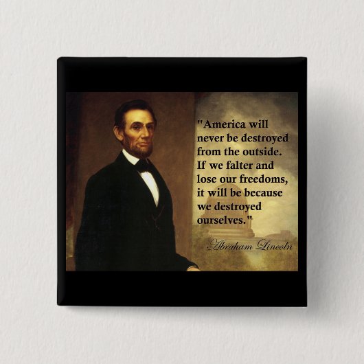 Abeリンカーンの引用文"アメリカ決してありません… "は 缶バッジ (正面)