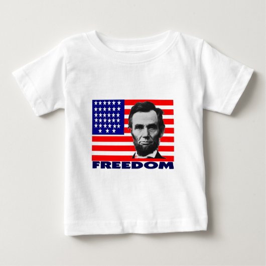 Abe Lincoln "Freedom"フラグ・アート・ギフトユニーク-- ベビーTシャツ (正面)