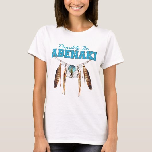 Abenakiがあること誇りを持った Tシャツ (正面)