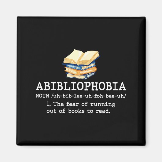 Abibliophobia（本嫌いの恐怖）の定義が面白い 読書好きな本の虫 マグネット (正面)