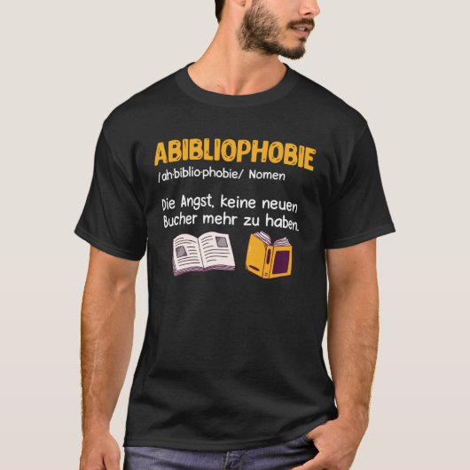 Abibliophobia Book  Books Reader Booknerd and Book Tシャツ (正面)